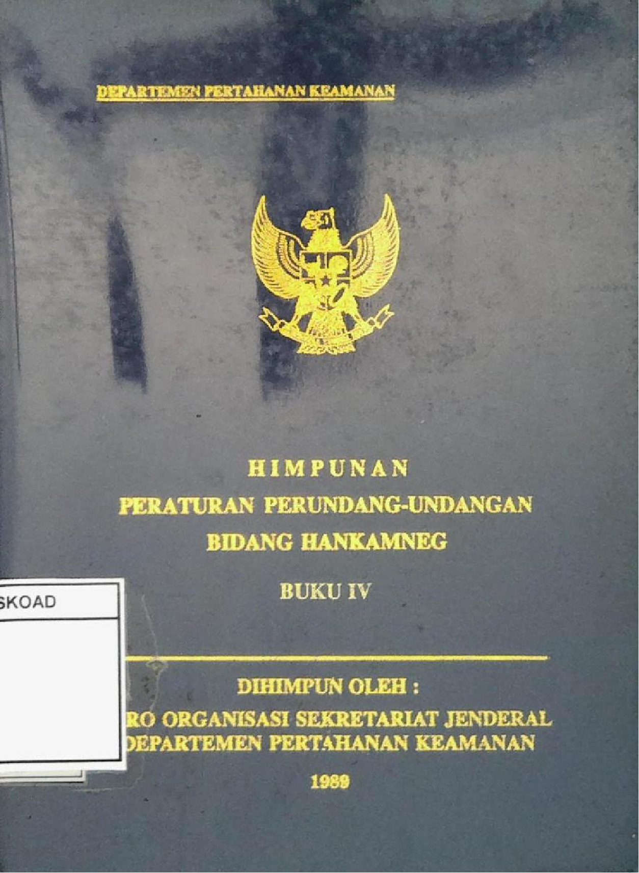 HIMPUNAN PERATURAN PERUNDANG-UNDANGAN BIDANG HANKAMNEG